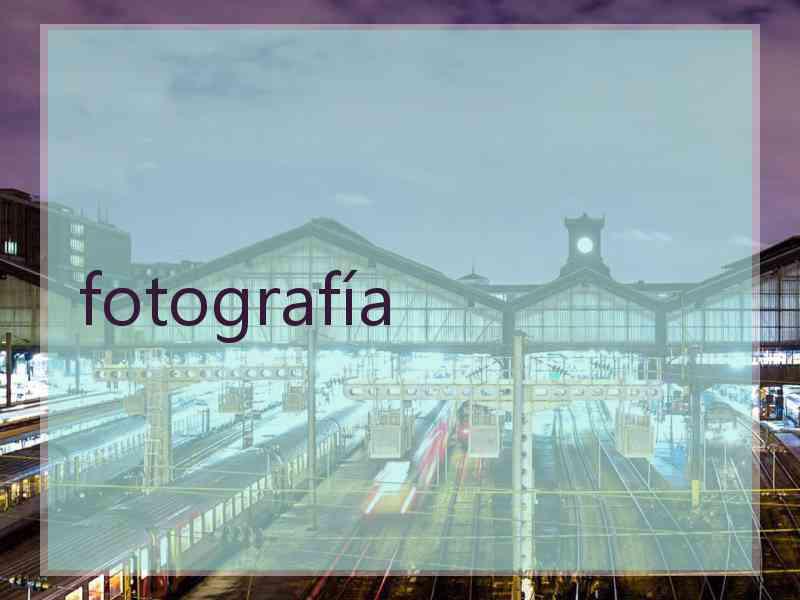 fotografía