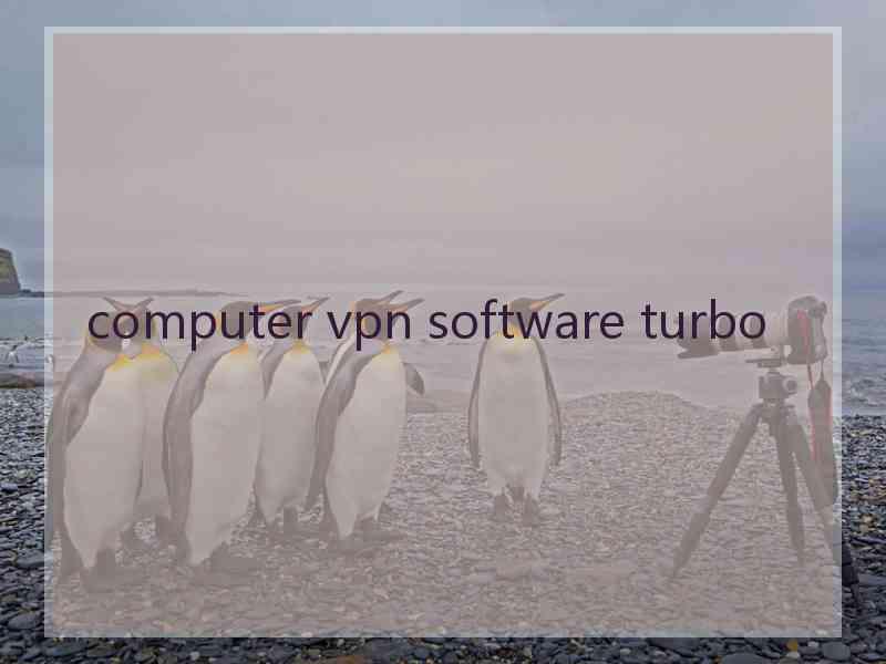 computer vpn software turbo