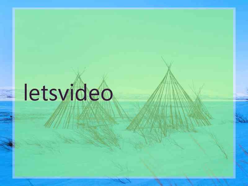 letsvideo