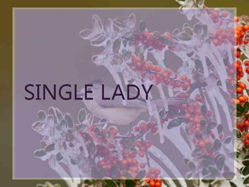 SINGLE LADY