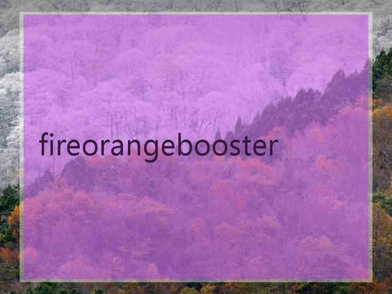 fireorangebooster