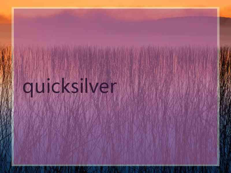 quicksilver